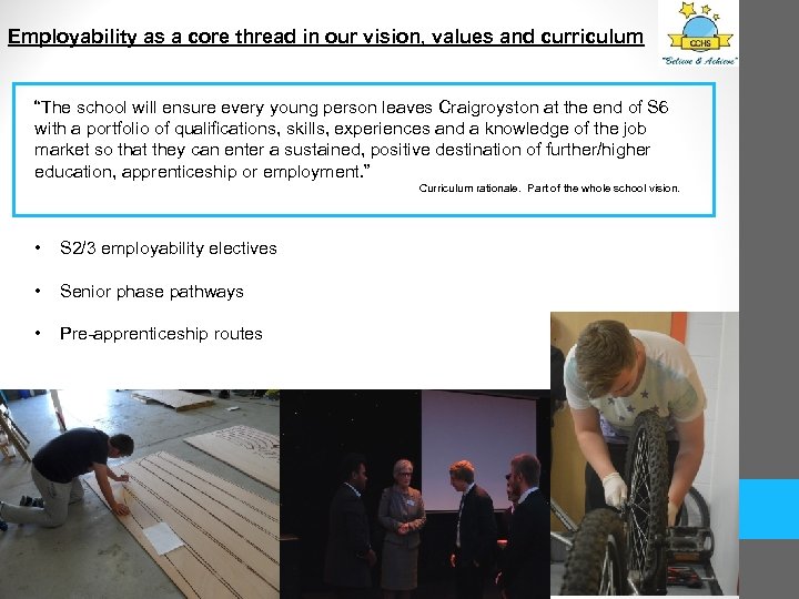 Employability as a core thread in our vision, values and curriculum “The school will