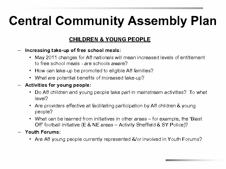 Central Community Assembly Plan CHILDREN & YOUNG PEOPLE – Increasing take-up of free school