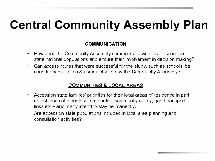 Central Community Assembly Plan COMMUNICATION • • How does the Community Assembly communicate with