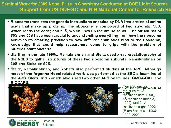 Seminal Work for 2009 Nobel Prize in Chemistry Conducted at DOE Light Sources Support