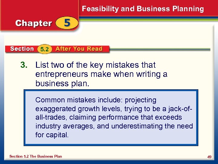 Feasibility and Business Planning 5. 2 3. List two of the key mistakes that