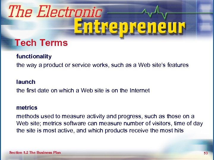 Feasibility and Business Planning Tech Terms functionality the way a product or service works,