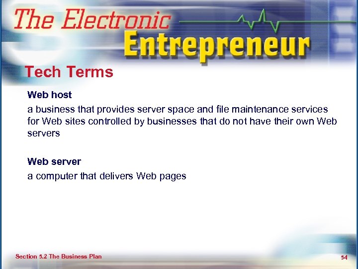 Feasibility and Business Planning Tech Terms Web host a business that provides server space