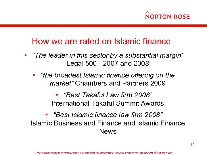 How we are rated on Islamic finance • “The leader in this sector by