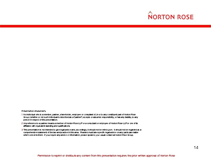 Presentation disclaimers 1 No individual who is a member, partner, shareholder, employee or consultant