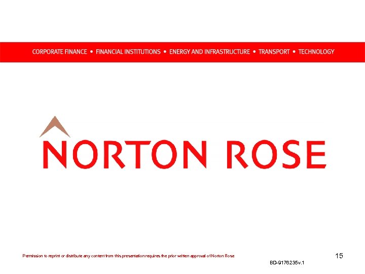 Permission to reprint or distribute any content from this presentation requires the prior written