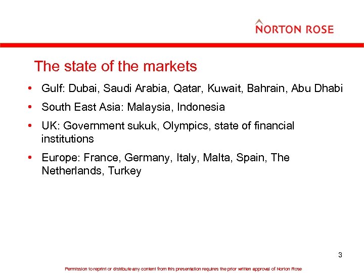 The state of the markets • Gulf: Dubai, Saudi Arabia, Qatar, Kuwait, Bahrain, Abu