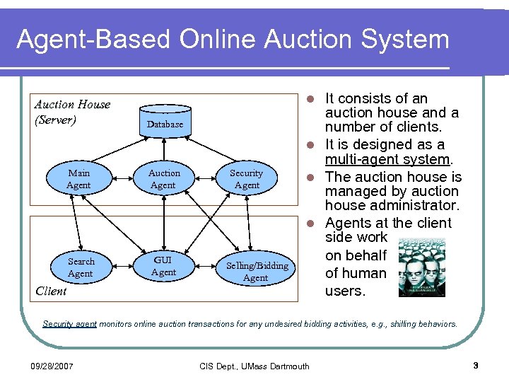 Agent-Based Online Auction System Auction House (Server) Main Agent Search Agent Client It consists