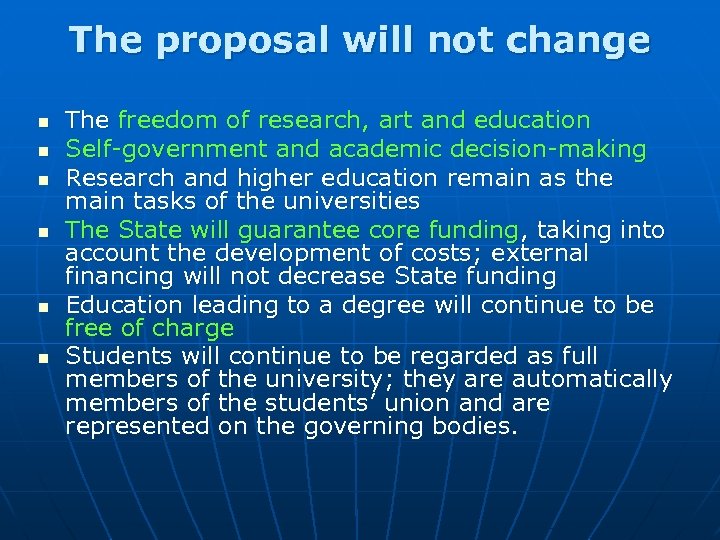 The proposal will not change n n n The freedom of research, art and
