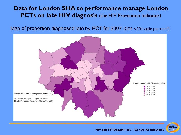 Data for London SHA to performance manage London PCTs on late HIV diagnosis (the