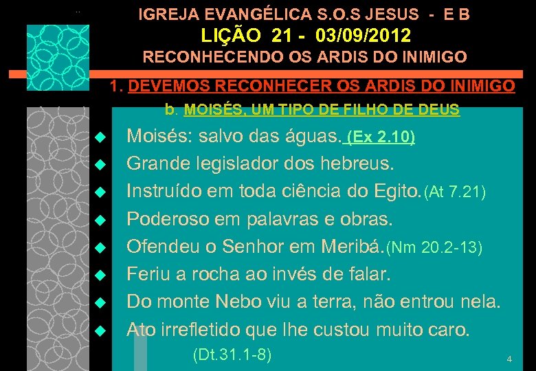 IGREJA EVANGÉLICA S. O. S JESUS - E B LIÇÃO 21 - 03/09/2012 RECONHECENDO