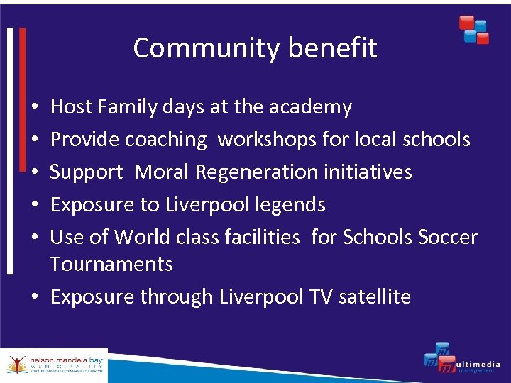 Community benefit Host Family days at the academy Provide coaching workshops for local schools