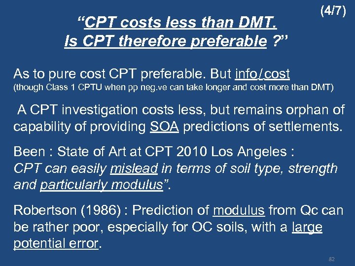 “CPT costs less than DMT. Is CPT therefore preferable ? ” (4/7) As to