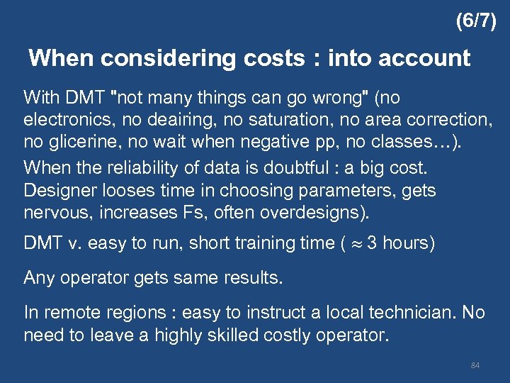 (6/7) When considering costs : into account With DMT 