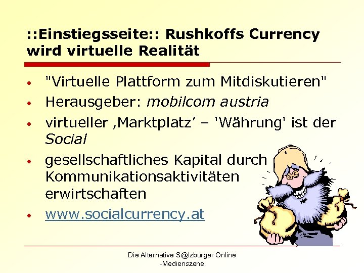 : : Einstiegsseite: : Rushkoffs Currency wird virtuelle Realität • • • "Virtuelle Plattform