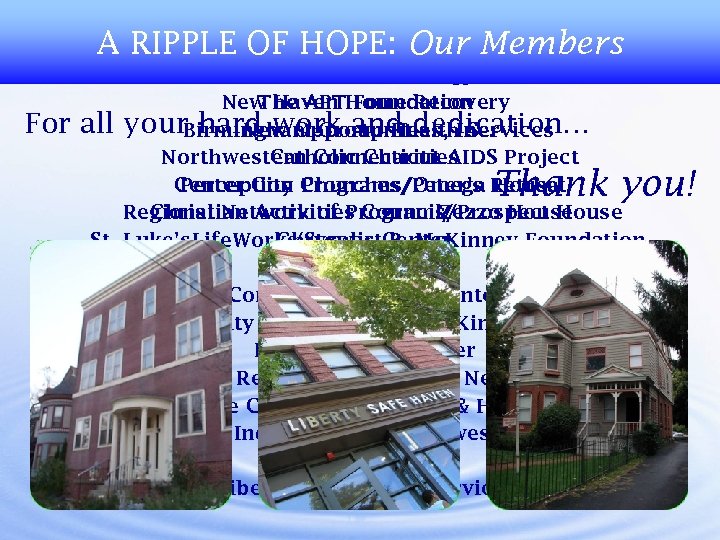 AIDS Project. Live Ministries Look and Greater Danbury Mercy Housing & Hartford AIDS Project