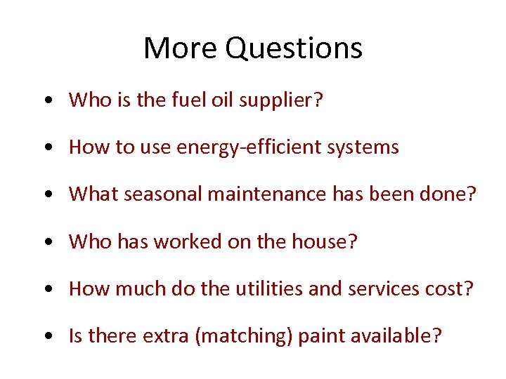 More Questions • Who is the fuel oil supplier? • How to use energy-efficient