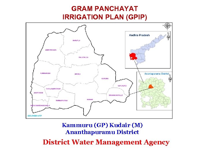 GRAM PANCHAYAT IRRIGATION PLAN (GPIP) Kammuru (GP) Kudair (M) Ananthapuramu District Water Management Agency