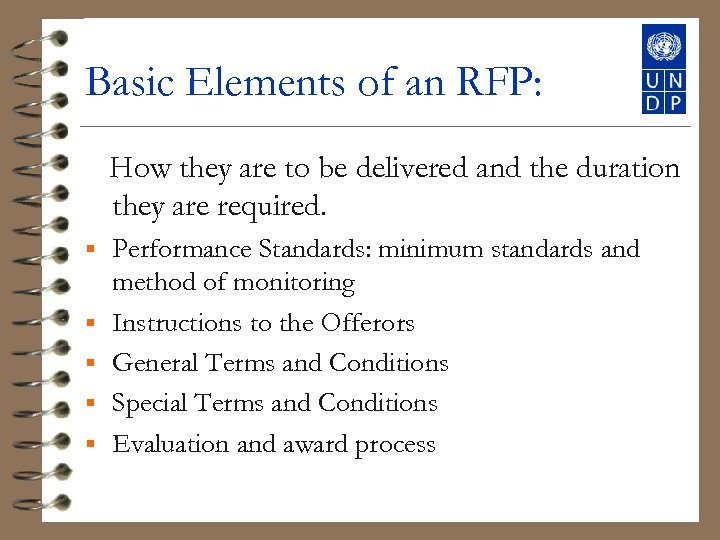 Basic Elements of an RFP: How they are to be delivered and the duration