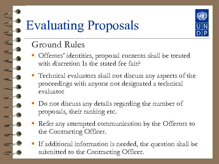 Evaluating Proposals Ground Rules § Offerors’ identities, proposal contents shall be treated with discretion