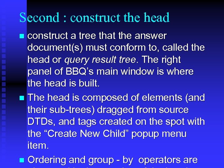 Second : construct the head construct a tree that the answer document(s) must conform