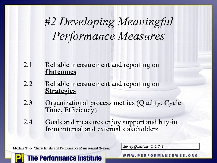 #2 Developing Meaningful Performance Measures 2. 1 Reliable measurement and reporting on Outcomes 2.