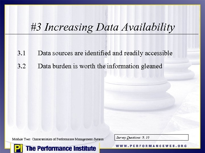 #3 Increasing Data Availability 3. 1 Data sources are identified and readily accessible 3.