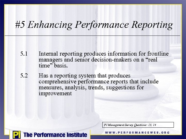 #5 Enhancing Performance Reporting 5. 1 Internal reporting produces information for frontline managers and