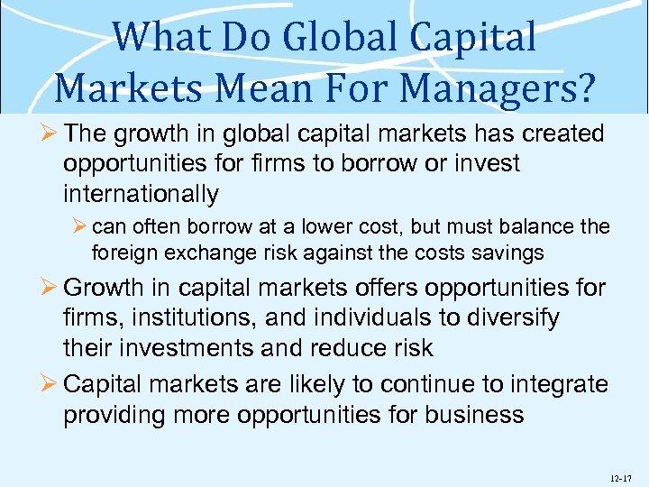 What Do Global Capital Markets Mean For Managers? Ø The growth in global capital