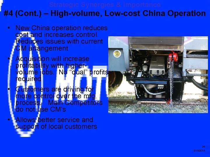 Strategic Synergies & Importance #4 (Cont. ) – High-volume, Low-cost China Operation • New