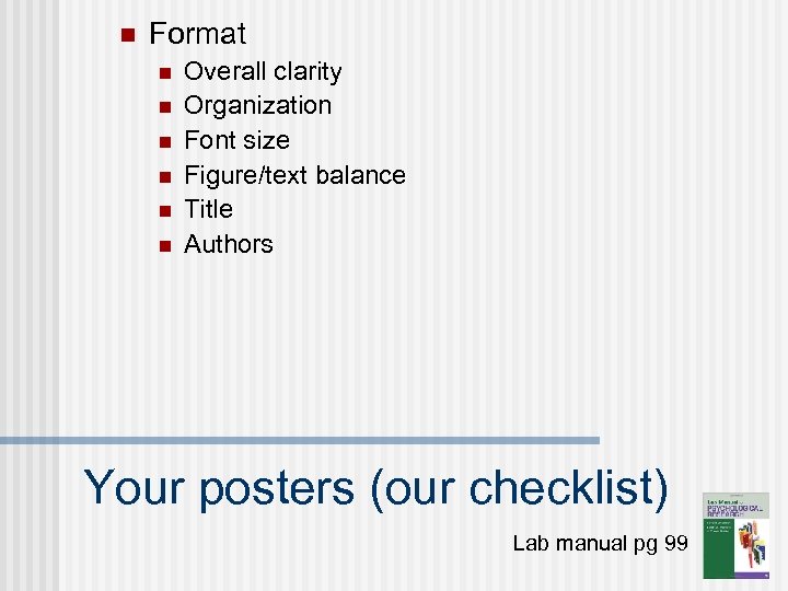 n Format n n n Overall clarity Organization Font size Figure/text balance Title Authors