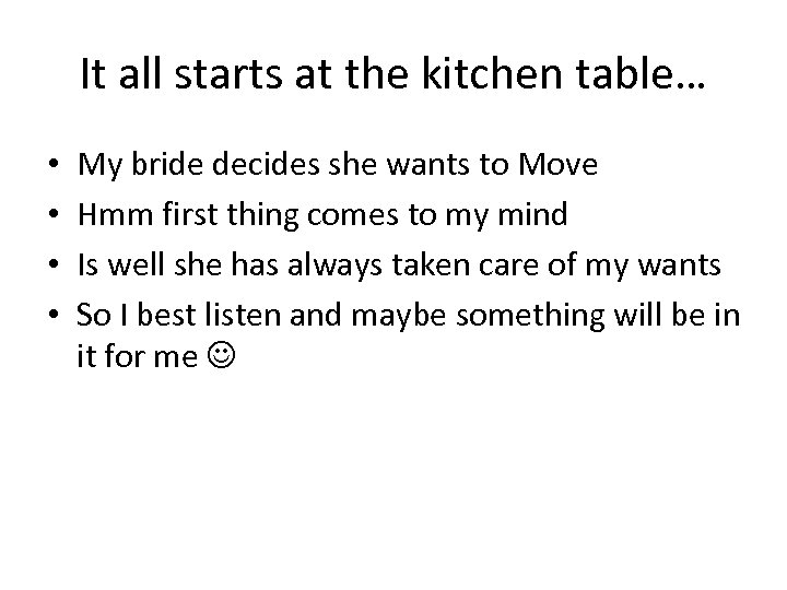 It all starts at the kitchen table… • • My bride decides she wants