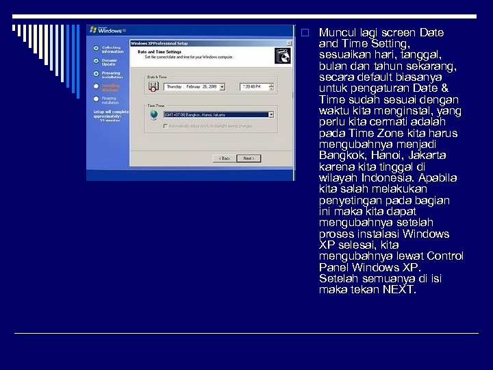 o Muncul lagi screen Date and Time Setting, sesuaikan hari, tanggal, bulan dan tahun