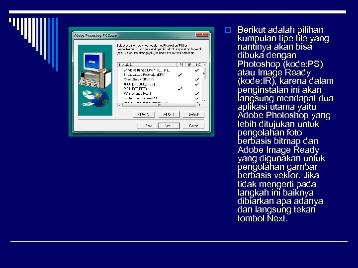 o Berikut adalah pilihan kumpulan tipe file yang nantinya akan bisa dibuka dengan Photoshop