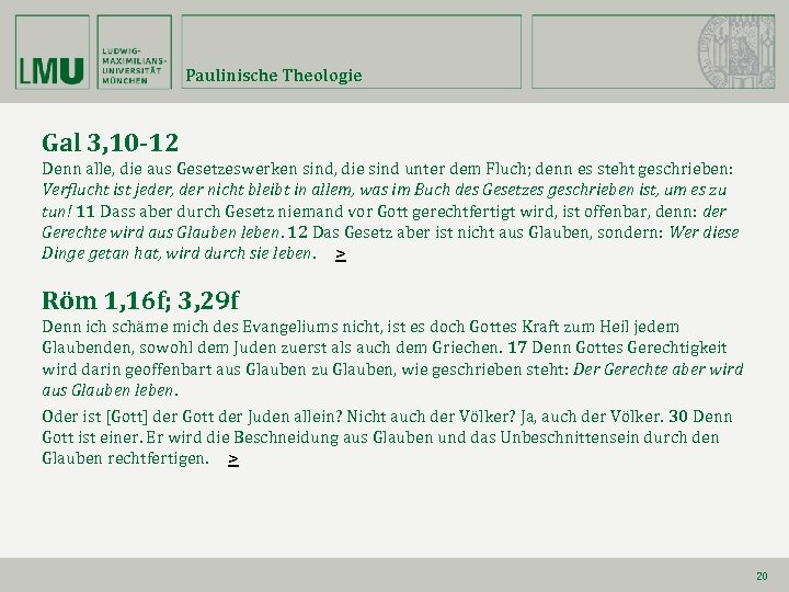 Paulinische Theologie Gal 3, 10 -12 Denn alle, die aus Gesetzeswerken sind, die sind