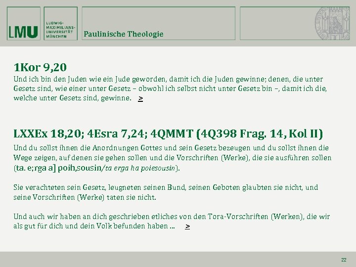 Paulinische Theologie 1 Kor 9, 20 Und ich bin den Juden wie ein Jude