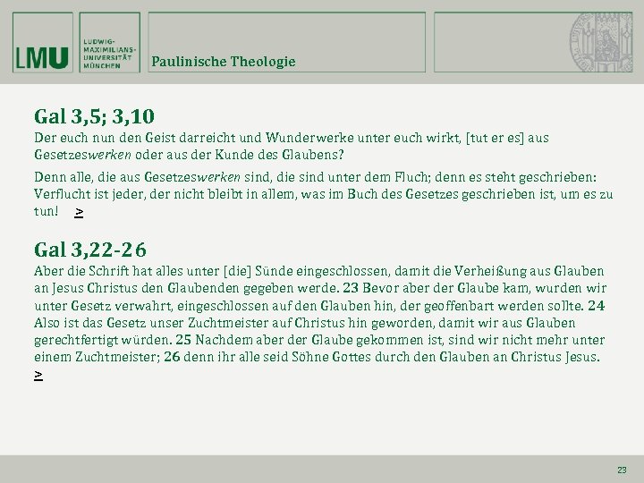 Paulinische Theologie Gal 3, 5; 3, 10 Der euch nun den Geist darreicht und