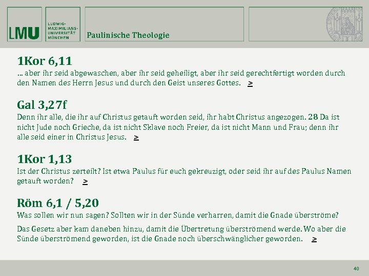 Paulinische Theologie 1 Kor 6, 11 … aber ihr seid abgewaschen, aber ihr seid