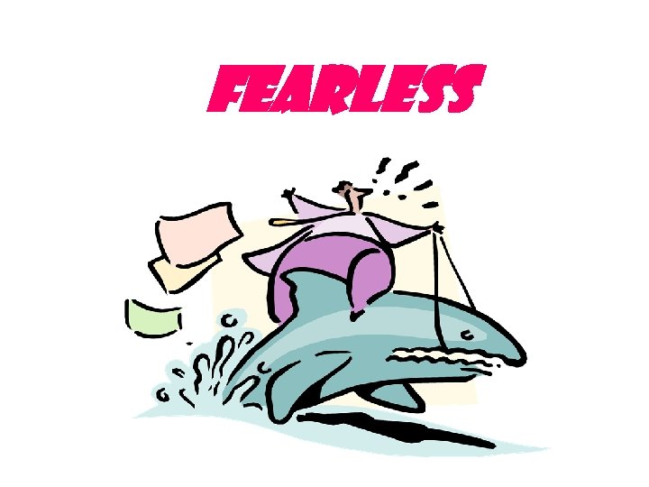 Fearless 