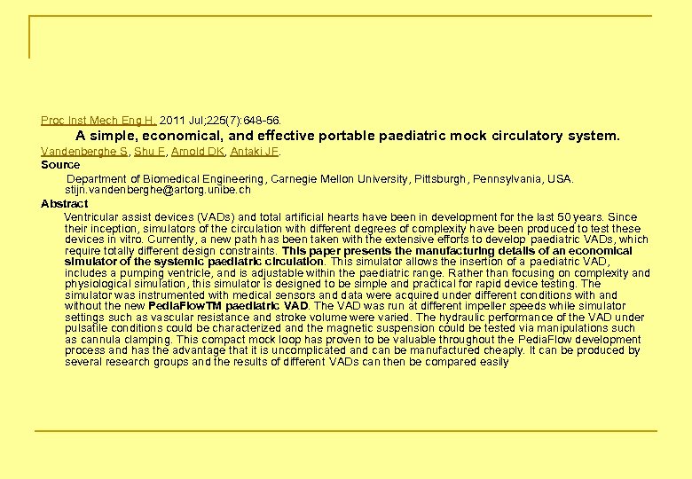 Proc Inst Mech Eng H. 2011 Jul; 225(7): 648 -56. A simple, economical, and