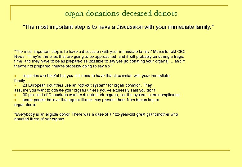 organ donations-deceased donors "The most important step is to have a discussion with your