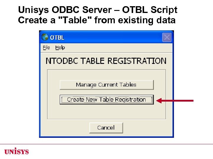 Unisys ODBC Server – OTBL Script Create a "Table" from existing data 