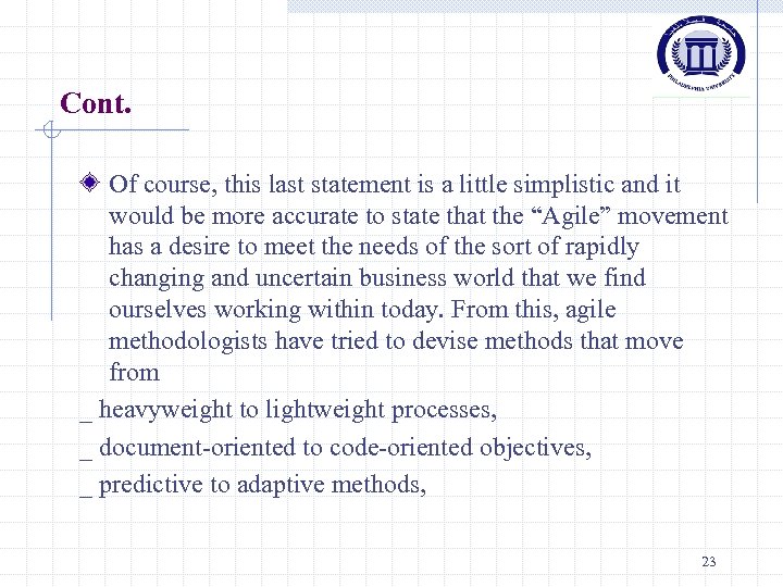 Cont. Of course, this last statement is a little simplistic and it would be