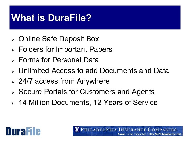 What is Dura. File? Ø Ø Ø Ø Online Safe Deposit Box Folders for