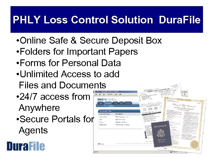 PHLY Loss Control Solution Dura. File • Online Safe & Secure Deposit Box •