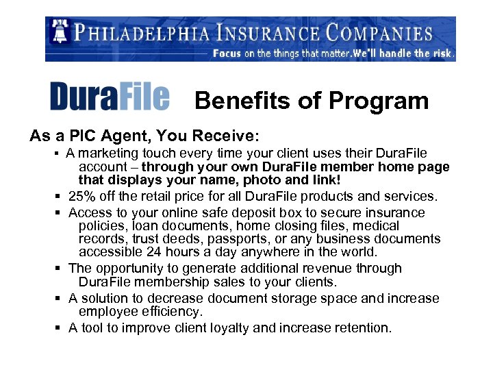 Benefits of Program As a PIC Agent, You Receive: § § § A marketing