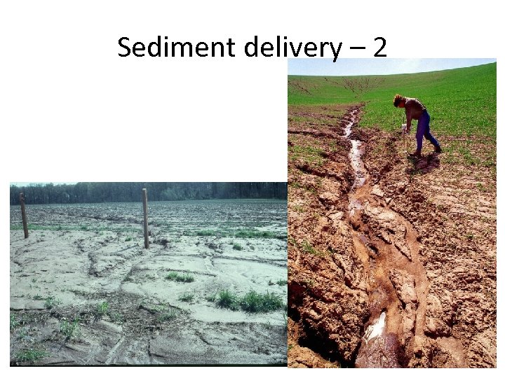 Sediment delivery – 2 