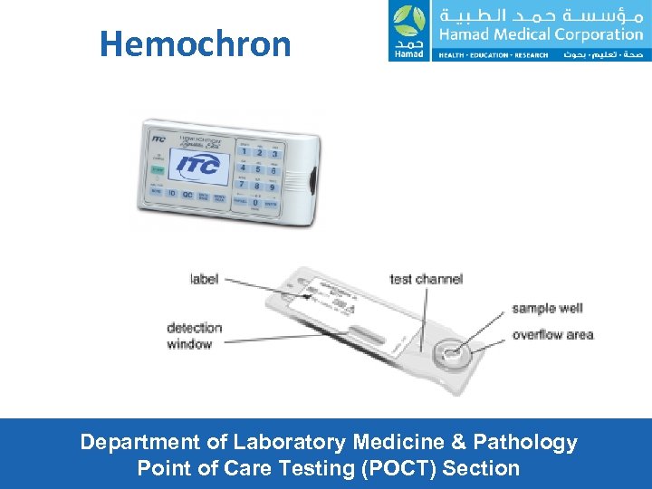 Hemochron Department of Laboratory Medicine & Pathology Point of Care Testing (POCT) Section 