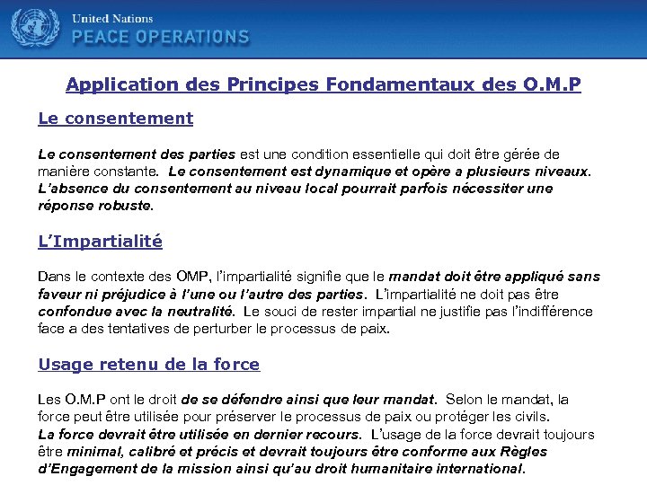 United Nations Application des Principes Fondamentaux des O. M. P Le consentement des parties