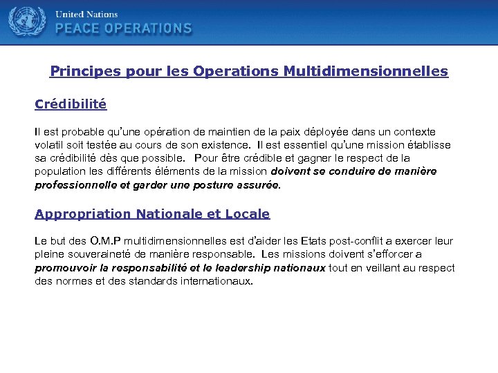 United Nations Principes pour les Operations Multidimensionnelles Crédibilité Il est probable qu’une opération de